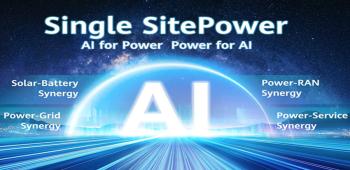 Huawei’s New Single SitePower Solution Creates Four Synergies to Accelerate Site Intelligence