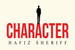 Hafiz Sheriff announces the release of his 2nd book – Character by Austin Macaulay Publishers UK