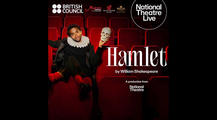 Ceylon Theatres and British Council present National Theatre Live’s Hamlet starring Hiran Abeysekera