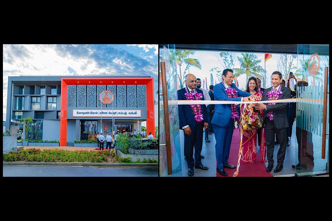Sampath Bank Opens Colombo Port City Branch to Advance Sri Lanka’s Global Investment Ambition