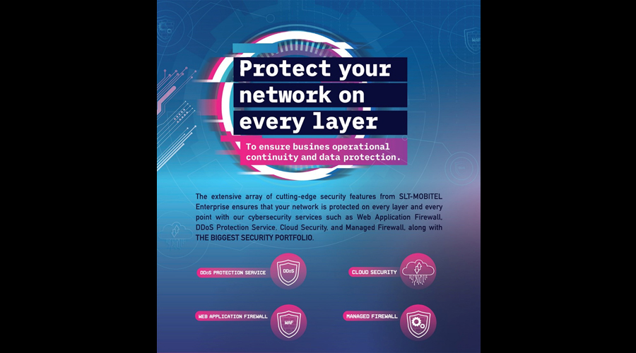 SLT MOBITEL Enterprise provides extensive security portfolio for organizations to safeguard Data and IT infrastructure at every level